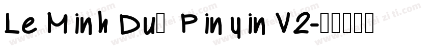 Le Minh Duc Pinyin V2字体转换